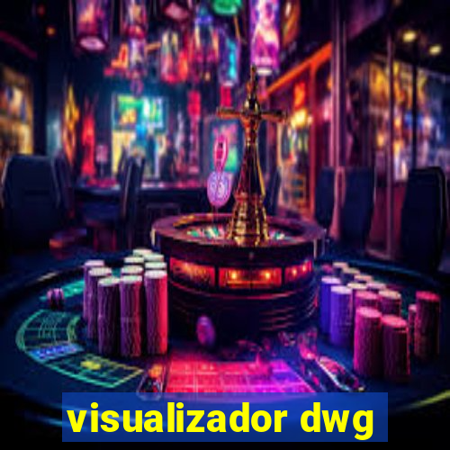 visualizador dwg